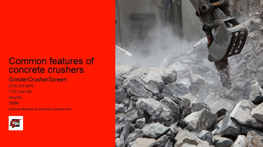 Common features of concrete crushers