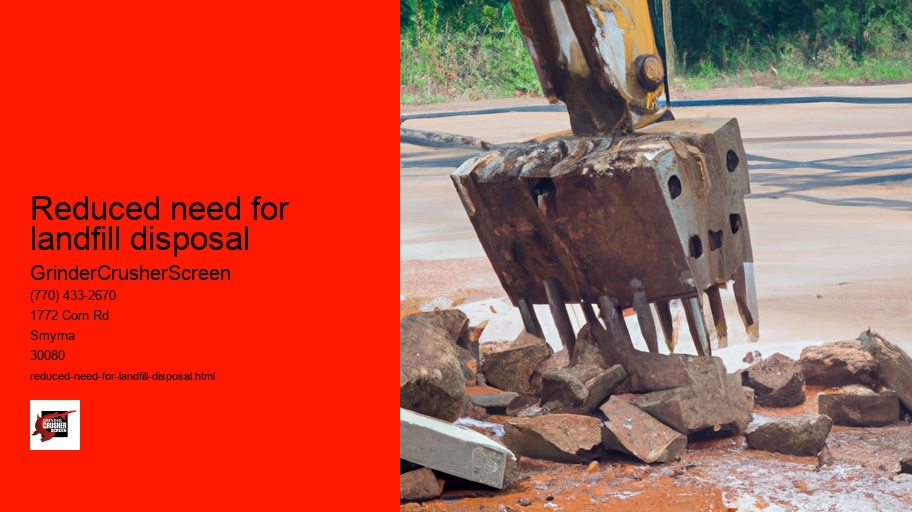 Reduced need for landfill disposal