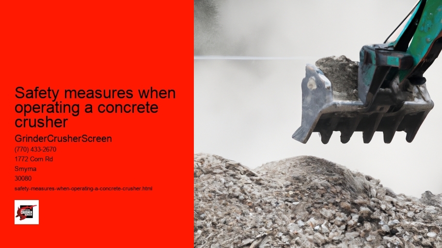 Safety measures when operating a concrete crusher