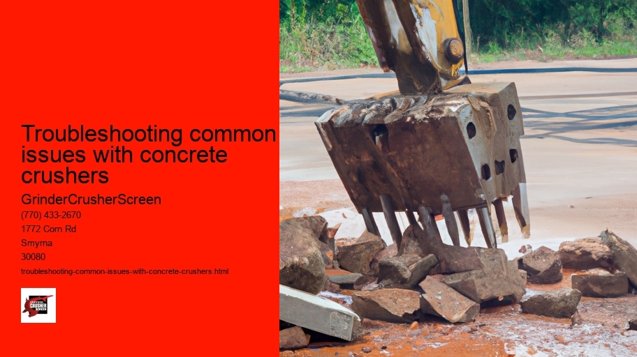 Troubleshooting common issues with concrete crushers